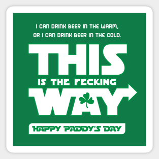 Paddys Day - This is the Fecking Way Sticker